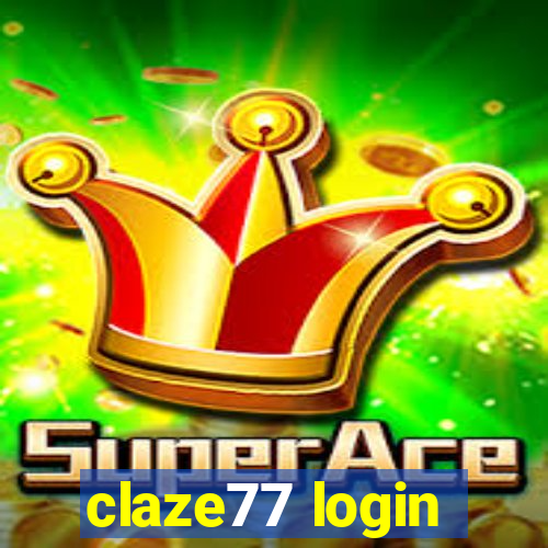 claze77 login