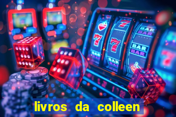 livros da colleen hoover pdf grátis tarde demais