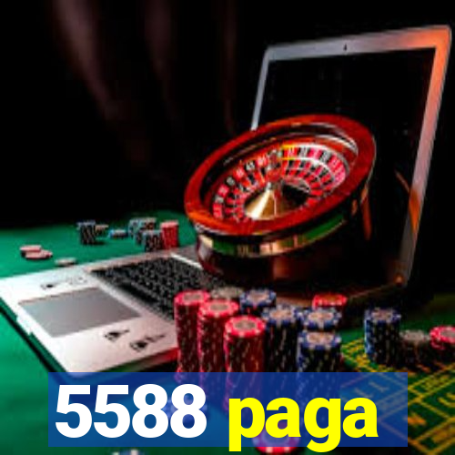 5588 paga