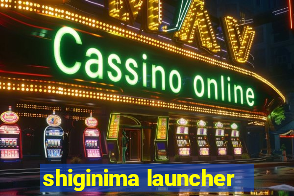 shiginima launcher