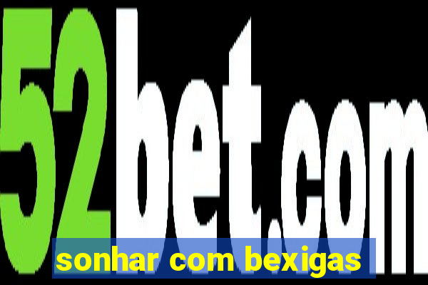 sonhar com bexigas
