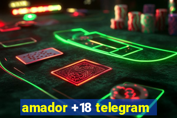 amador +18 telegram