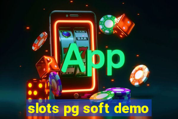 slots pg soft demo