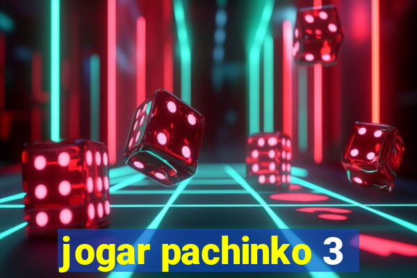 jogar pachinko 3