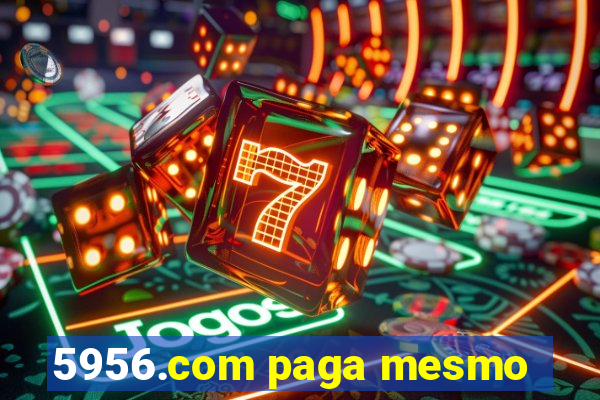 5956.com paga mesmo
