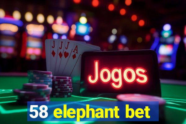 58 elephant bet