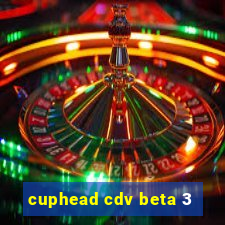 cuphead cdv beta 3