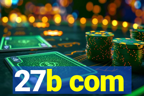 27b com