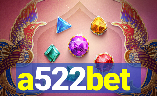a522bet