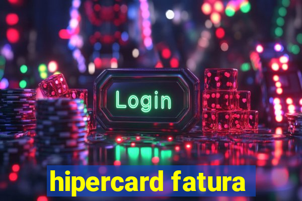 hipercard fatura