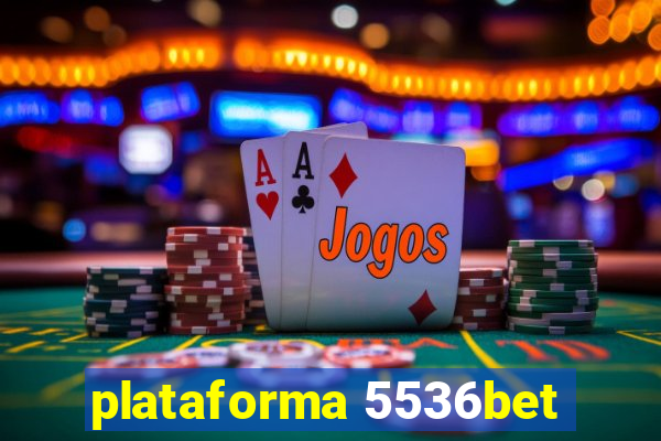 plataforma 5536bet