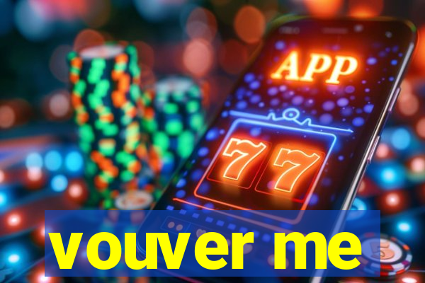 vouver me