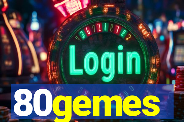 80gemes
