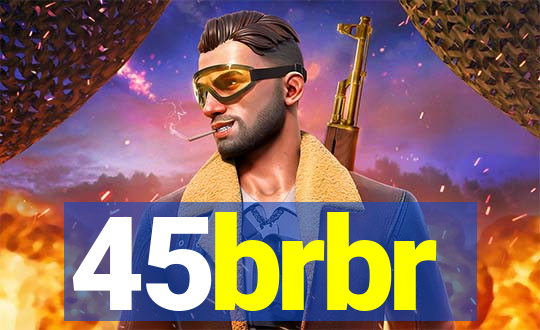 45brbr
