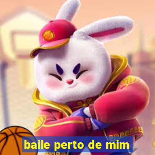 baile perto de mim