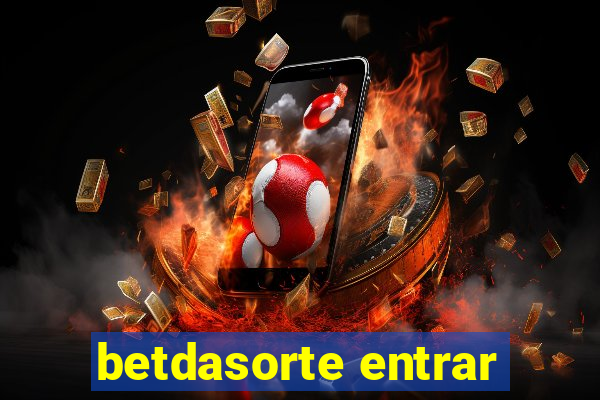 betdasorte entrar