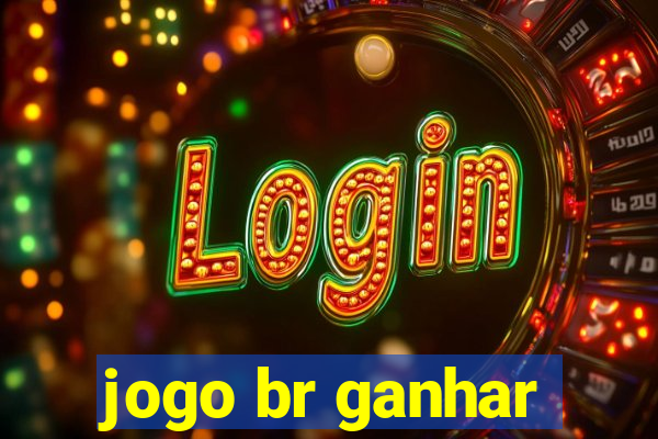 jogo br ganhar