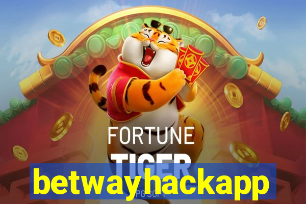 betwayhackapp