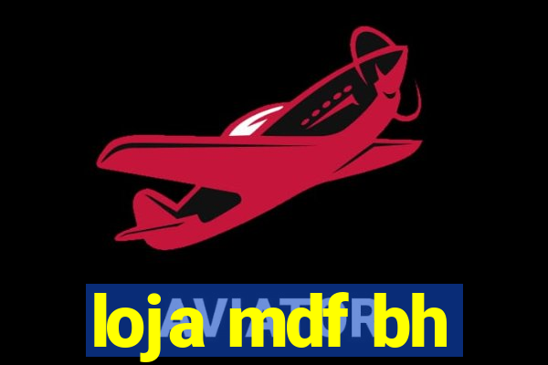 loja mdf bh