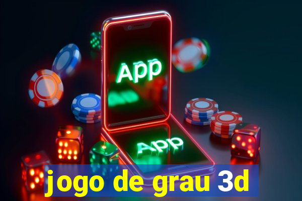 jogo de grau 3d