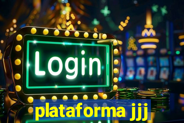 plataforma jjj
