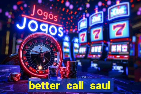 better call saul employee training