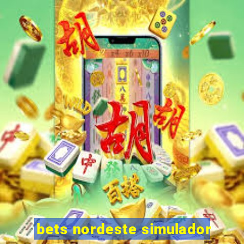 bets nordeste simulador