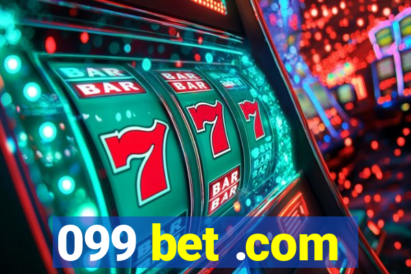 099 bet .com