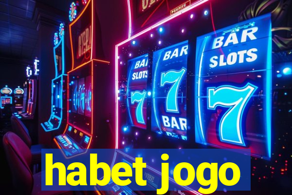 habet jogo