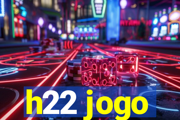 h22 jogo