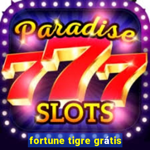 fortune tigre grátis