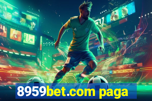 8959bet.com paga