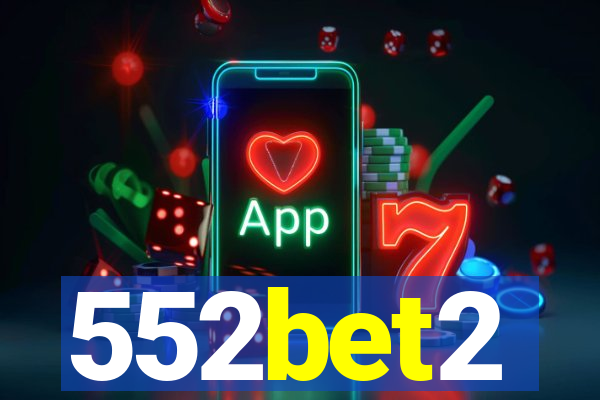 552bet2