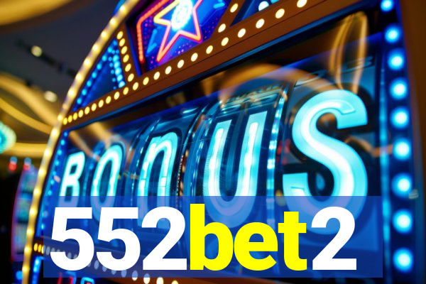552bet2