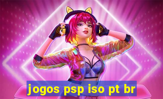 jogos psp iso pt br