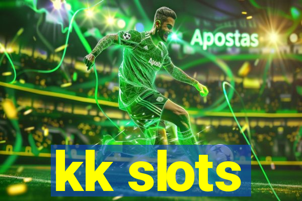 kk slots