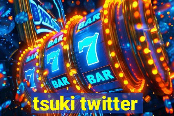 tsuki twitter