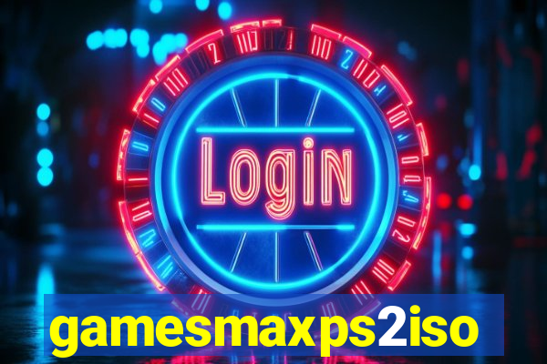 gamesmaxps2iso