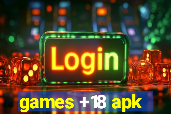 games +18 apk