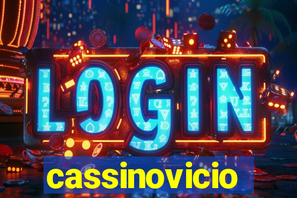 cassinovicio