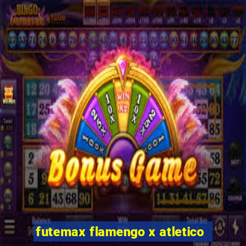 futemax flamengo x atletico