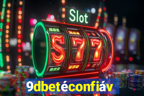 9dbetéconfiável
