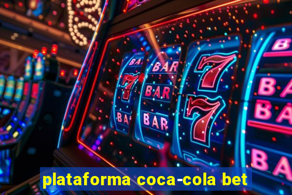 plataforma coca-cola bet
