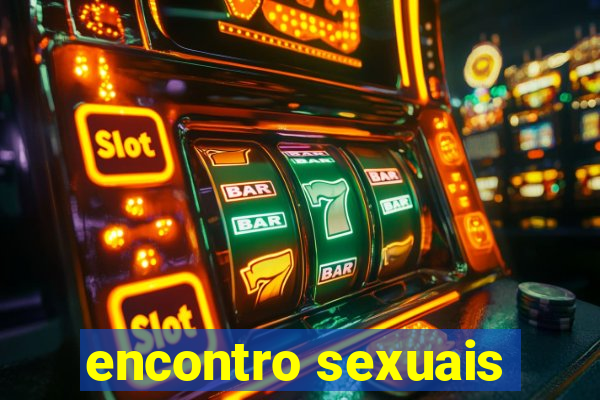 encontro sexuais