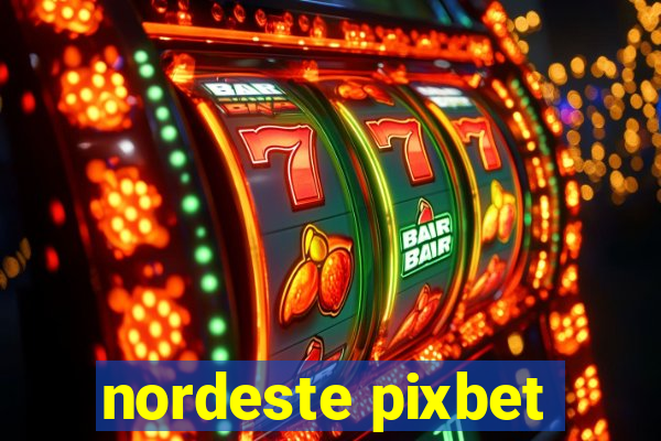 nordeste pixbet