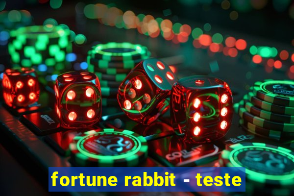 fortune rabbit - teste