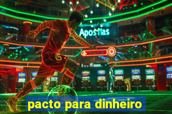 pacto para dinheiro