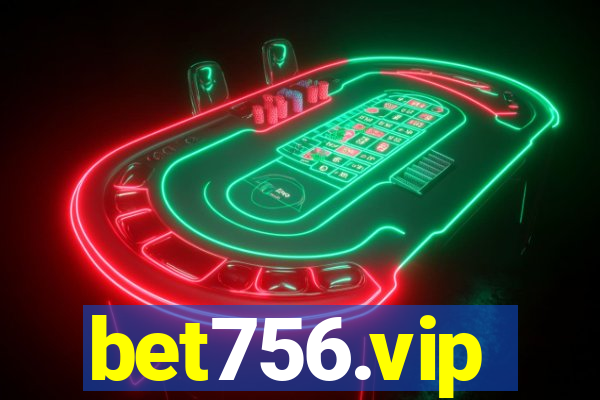 bet756.vip