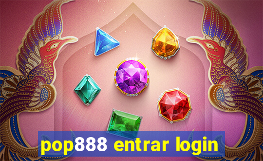 pop888 entrar login