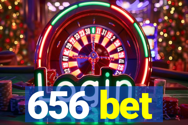 656 bet